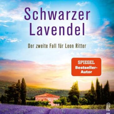 Der neue Kriminalroman von Remy Eyssen: Schwarzer Lavendel
