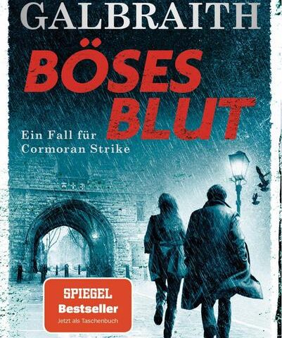 Der neue Thriller von Robert Galbraith: Böses Blut