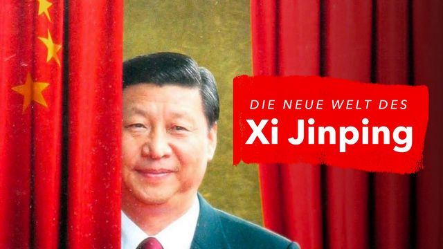Der große Dokumentar-filmabend auf ARTE: Die neue Welt des Xi Jinping (20:15 – 21:50 Uhr)