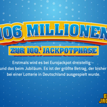 Mega-Rekord-Jackpot: Eurojackpot erstmals über 100 Millionen Euro