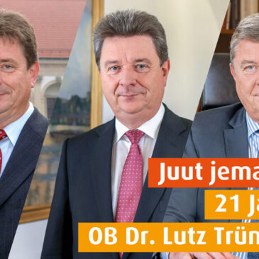 Juut jemacht: 21 Jahre OB Dr. Lutz Trümper