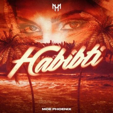 MOE PHOENIX veröffentlicht seine neue Single “Habibti”