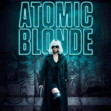 Actionthriller: Atomic Blonde (ZDF  23:00 – 00:45 Uhr)