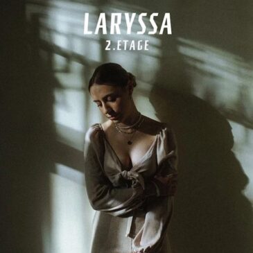 LARYSSA veröffentlicht ihre neue Single + Video “2. Etage”