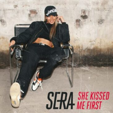 SERA präsentiert neue Single “She Kissed Me First”