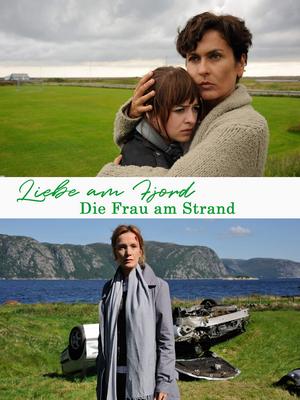 Melodram: Liebe am Fjord – Die Frau am Strand (RBB  20:15 – 21:45 Uhr)