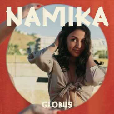 Namika ist zurück und bringt uns die Welt nach Hause mit neuer Single „GLOBUS“