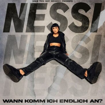 Nessi präsentiert ihre neue Single “Wann komm ich endlich an”