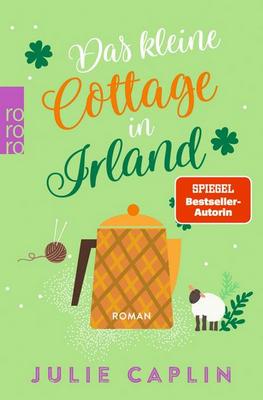 Der neue Roman von Julie Caplin: Das kleine Cottage in Irland