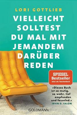 Das neue Buch von Lori Gottlieb: Vielleicht solltest du mal mit jemandem darüber reden