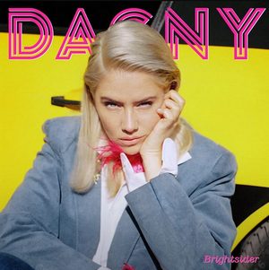 DAGNY ist zurück mit ihrer neuen Single “Brightsider”