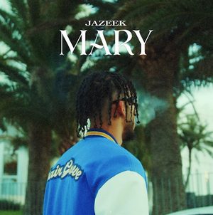 Jazeek veröffentlicht seine neue Single & Video “Mary”