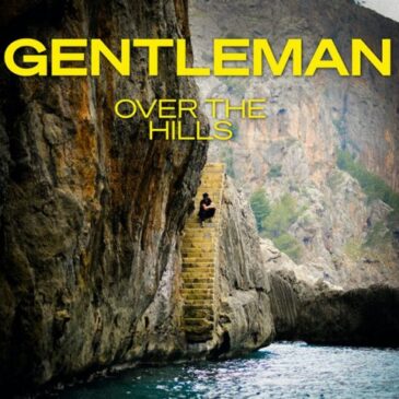 Gentleman veröffentlicht seine neue englischsprachige Single “Over The Hill”