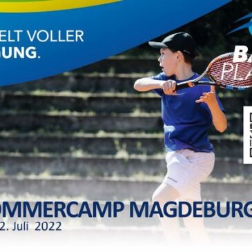 Jetzt Plätze beim beliebten Sommer-Tenniscamp in Magdeburg vom 18. bis 22. Juli 2022 sichern
