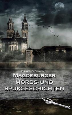 Magdeburger Mords- und Spukgeschichten heute in der Stadtbibliothek Magdeburg