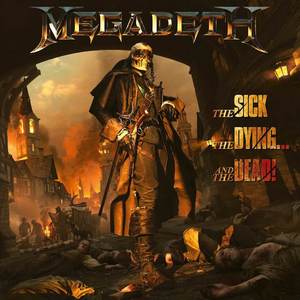 MEGADETH veröffentlichen neuen Song + Video “We’ll Be Back: Chapter l” und kündigen ihr neues Album “The Sick, The Dying….and the Dead” an