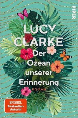 Der neue Roman von Lucy Clarke: Der Ozean unserer Erinnerung