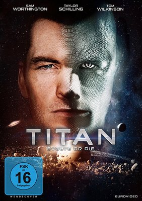 SciFi-Film: Titan – Evolve or die (RTL Zwei  20:15 – 22:05 Uhr)