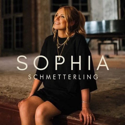 SOPHIA veröffentlicht ihre neue Single “Schmetterling”