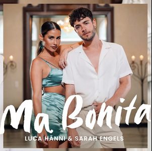 Luca Hänni & Sarah Engels veröffentlichen gemeinsame Single “Ma Bonita”