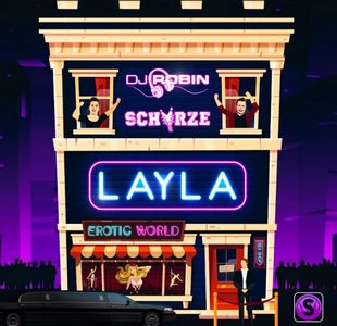 DJ Robin & Schürze präsentieren Nr.1-Single “LAYLA”
