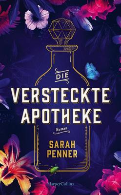 Der neue Roman von Sarah Penner: Die versteckte Apotheke