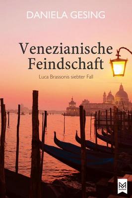 Der neue Kriminalroman von Daniela Gesing: Venezianische Feindschaft