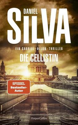 Heute erscheint der neue Thriller von Daniel Silva: Die Cellistin