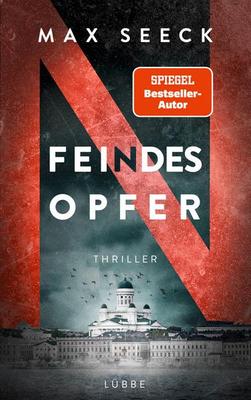 Der neue Thriller von Max Seeck: Feindesopfer