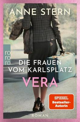 Der neue Roman von Anne Stern: Die Frauen vom Karlsplatz: Vera