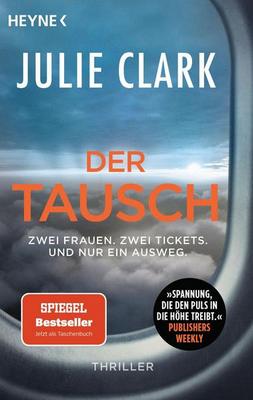 Heute erscheint der neue Thriller von Julie Clark: Der Tausch – Zwei Frauen. Zwei Tickets. Und nur ein Ausweg.