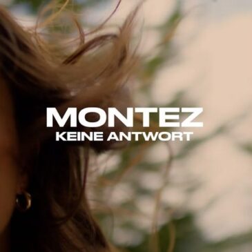 MONTEZ veröffentlicht seine neue Single „Keine Antwort“