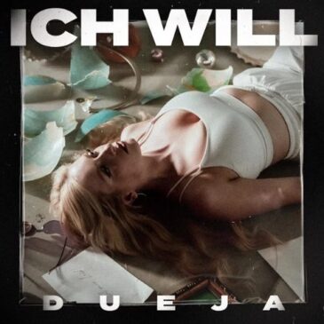DUEJA veröffentlicht ihre neue Single “Ich will”