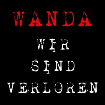 Wanda veröffentlichen ihre neue Single “Wir sind verloren”
