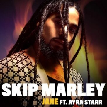 Skip Marley veröffentlicht seine neue Single “Jane” ft. Ayra Starr