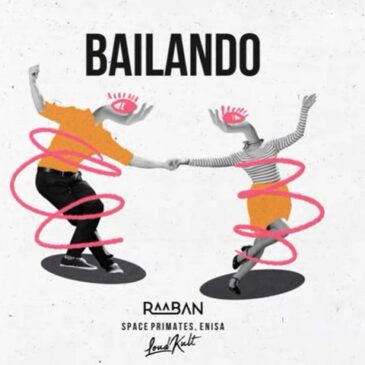 Raaban, Enisa & Space Primates veröffentlichen „Bailando“