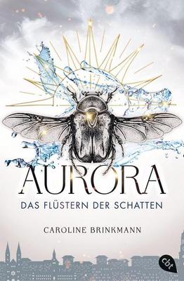 Der neue Roman von Caroline Brinkmann: Aurora – Das Flüstern der Schatten