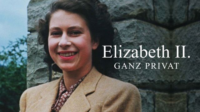 Dokumentarfilm: Elizabeth II., ganz privat