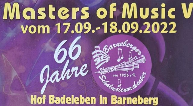 Barneberger Schalmeienorchester veranstaltet zum Jubiläum am 17./18. September 2022 das Musikfest „Masters of Musik V“