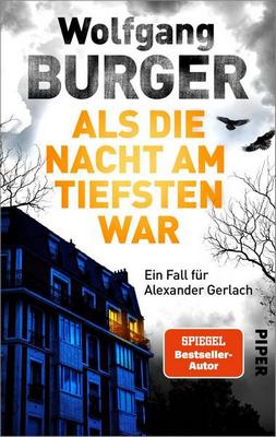 Heute erscheint der neue Kriminalroman von Wolfgang Burger: Als die Nacht am tiefsten war