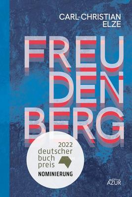 Der neue Roman von Carl-Christian Elze: Freudenberg
