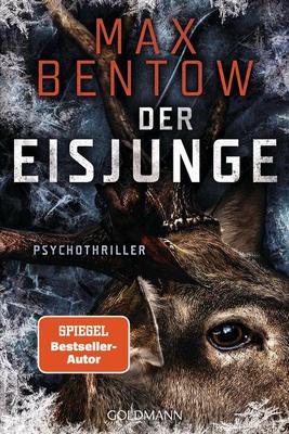 Heute erscheint der neue Psychothriller von Max Bentow: Der Eisjunge
