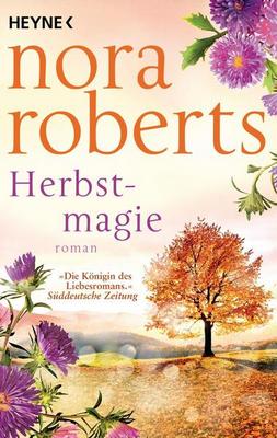 Der neue Roman von Nora Roberts: Herbstmagie