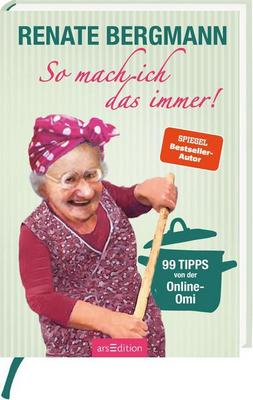 Heute erscheint das neue Buch von Renate Bergmann: So mach ich das immer!