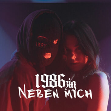 Weiterer Vorbote vom Debütalbum: 1986zig releast seine neue Single „Neben Mich“