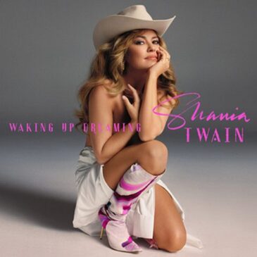 Shania Twain ist zurück mit neuer Single “Waking Up Dreaming”