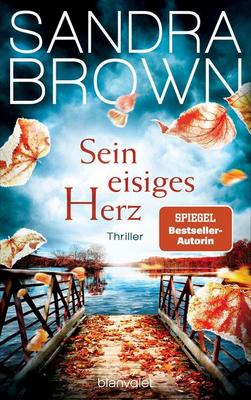 Heute erscheint der neue Thriller von Sandra Brown: Sein eisiges Herz