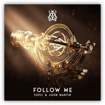 TOPIC & JOHN MARTIN laden Hörer:innen mit neuem Track “Follow Me” in die Clubs ein