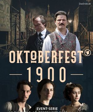 Historienserie: Oktoberfest 1900 (3sat  20:15 – 22:00 Uhr)