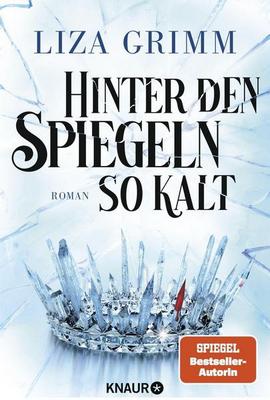 Der neue Roman von Liza Grimm: Hinter den Spiegeln so kalt